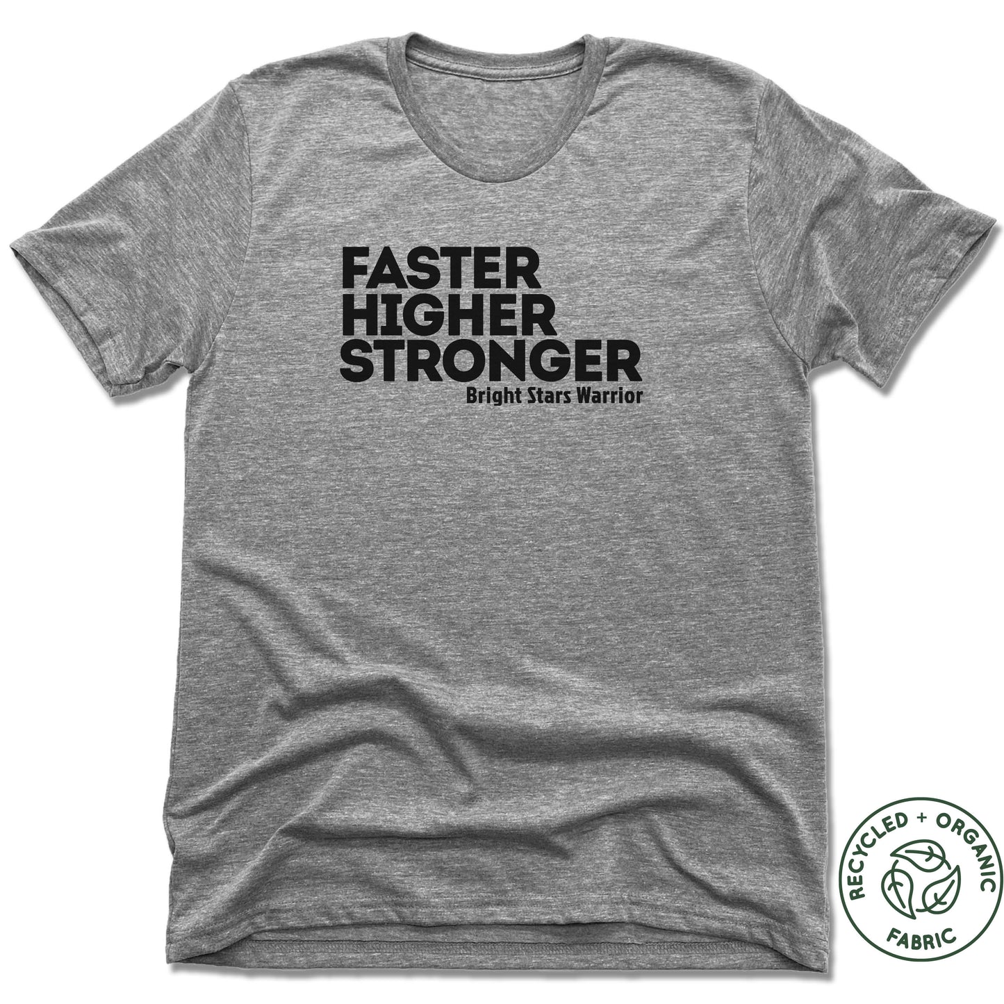 BRIGHT STARS GYMNASTICS ACADEMY | UNISEX GRAY Recycled Tri-Blend | FASTER HIGHER STRONGER