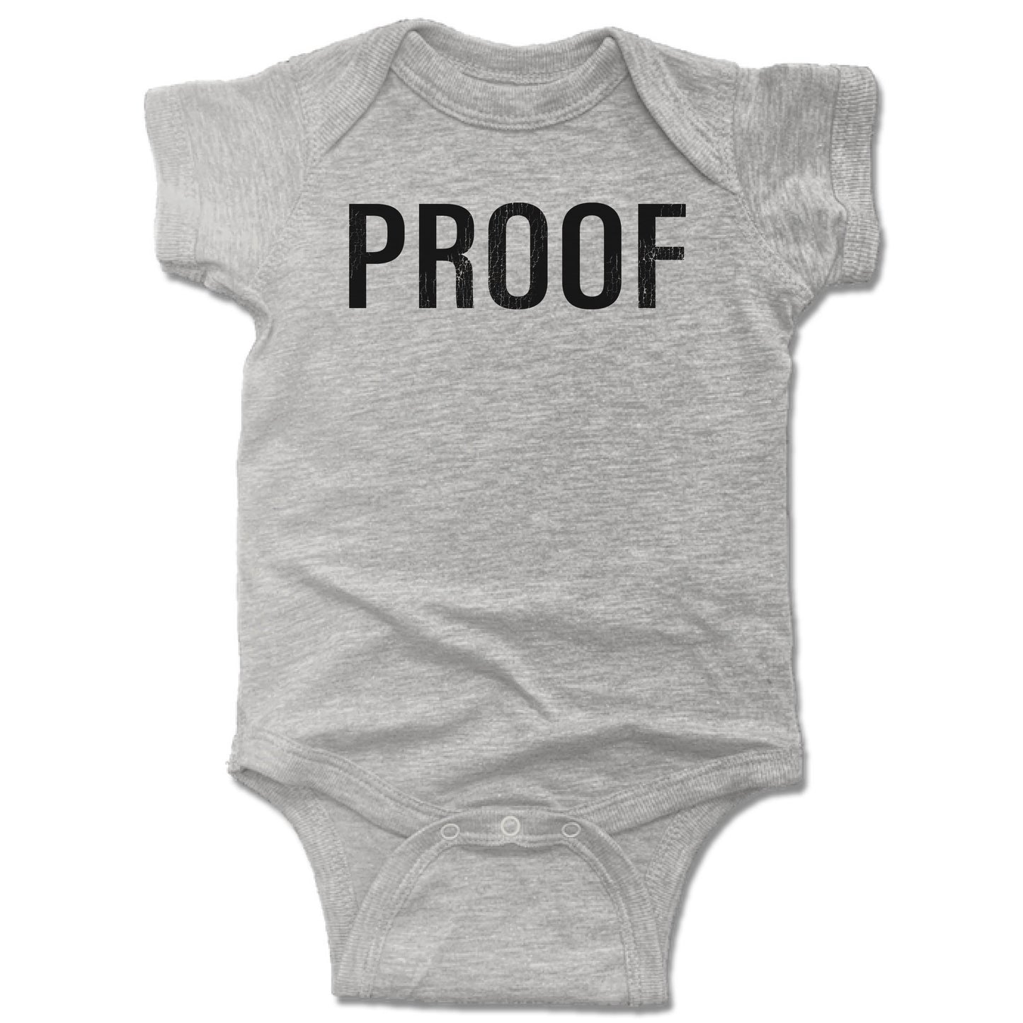 PROOF | GRAY ONESIE | MATCHING