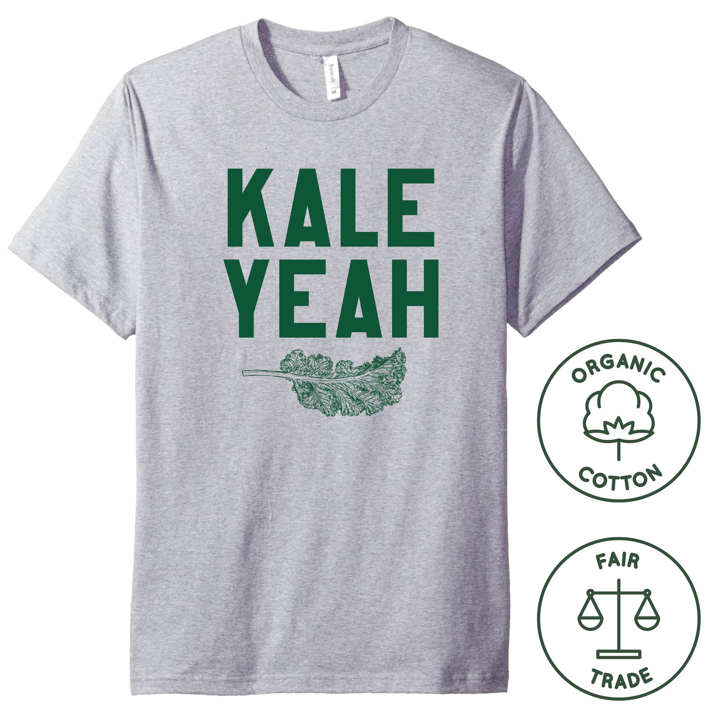 KALE YEAH - Organic Cotton Unisex Tee