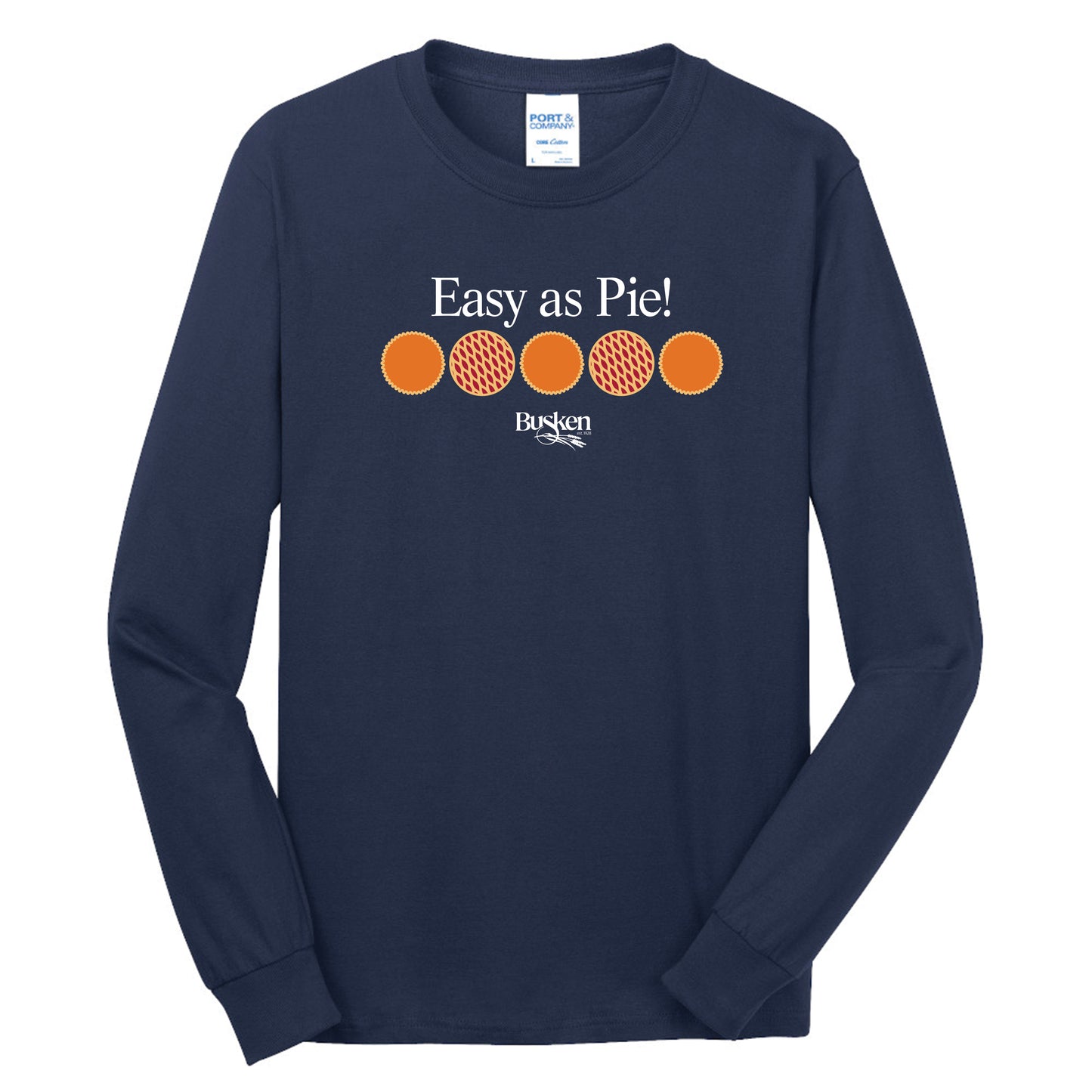 BUSKEN BAKERY | Easy as Pie! Long Sleeve