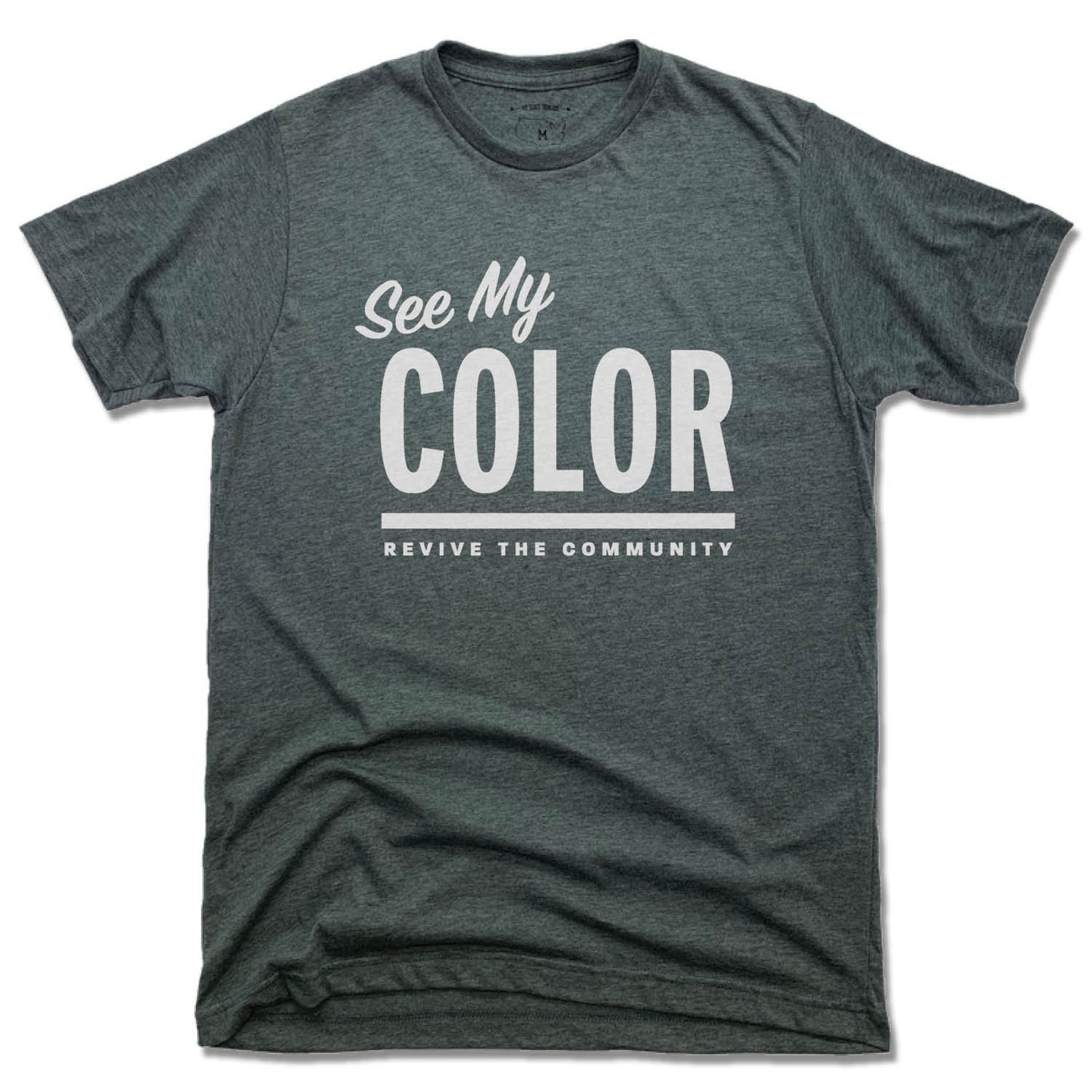 REVIVE THE COMMUNITY | UNISEX TEE | SEE MY COLOR WHITE LOGO - My State Threads