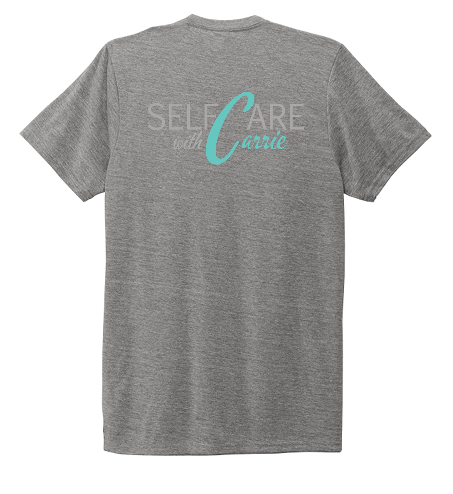 SELF CARE WITH CARRIE | UNISEX GRAY Recycled Tri-Blend | Back Print