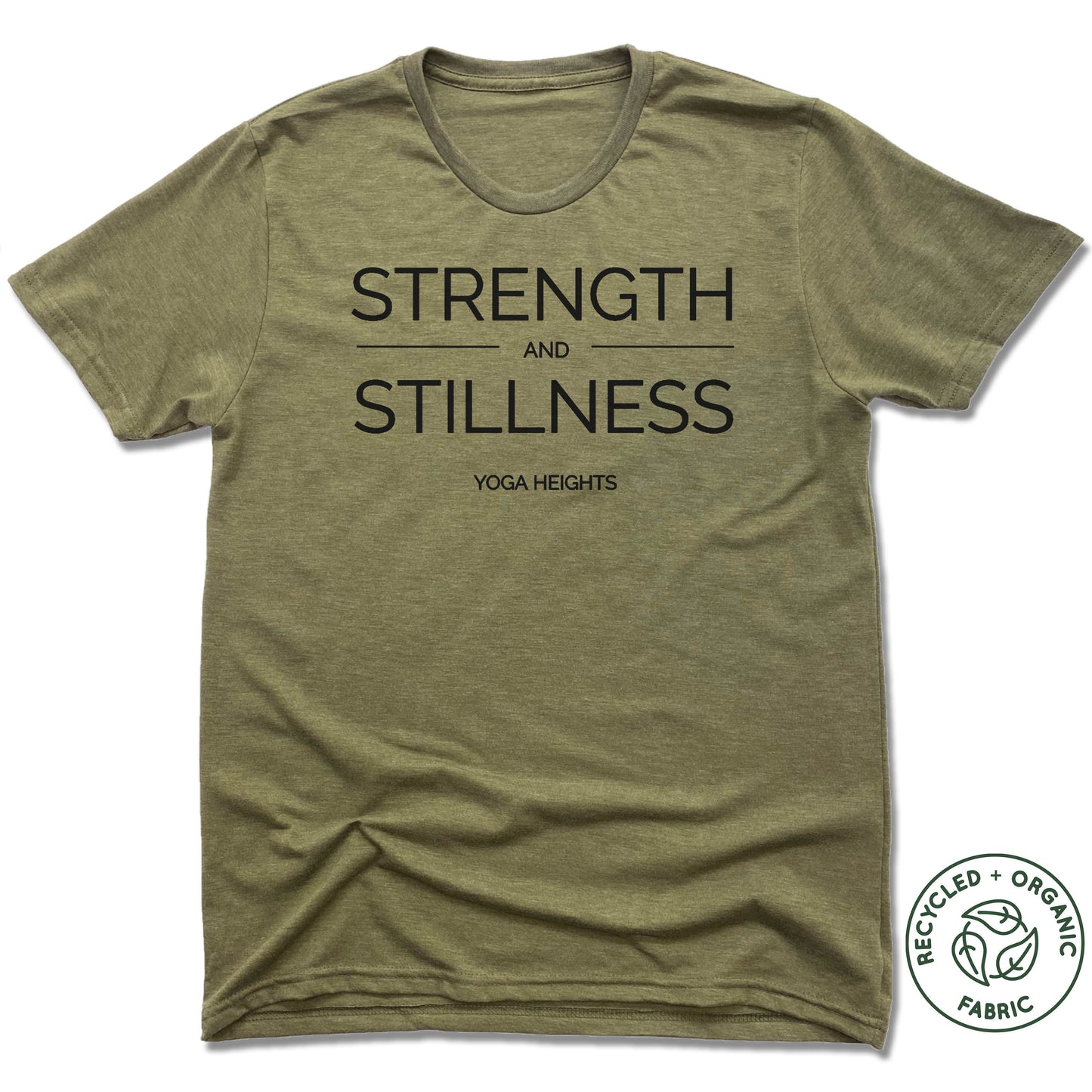 YOGA HEIGHTS | UNISEX OLIVE Recycled Tri-Blend | STRENGTH STILLNESS BLACK