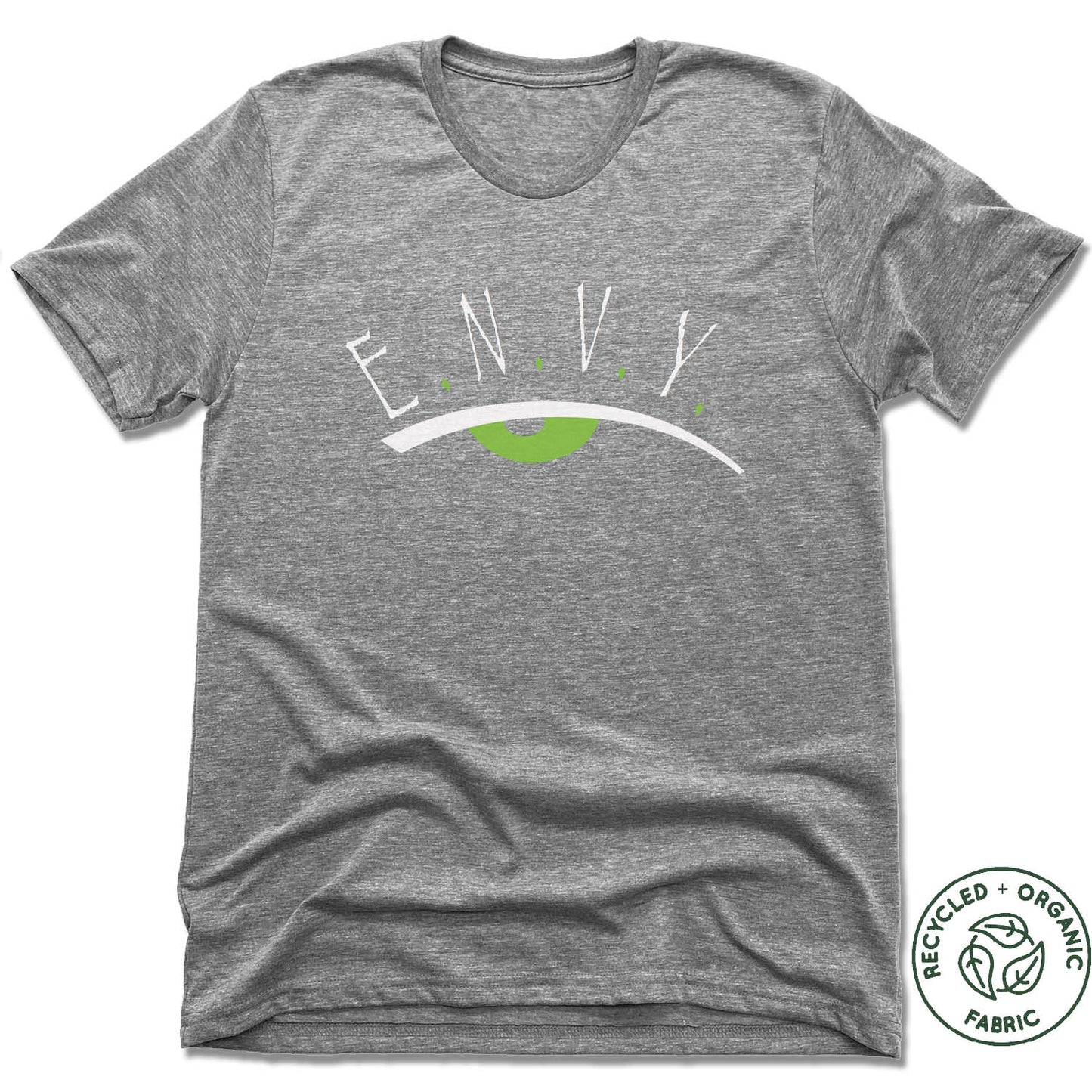 ENVY NOBODY VALUE YOURSELF | UNISEX GRAY Recycled Tri-Blend | WHITE LOGO