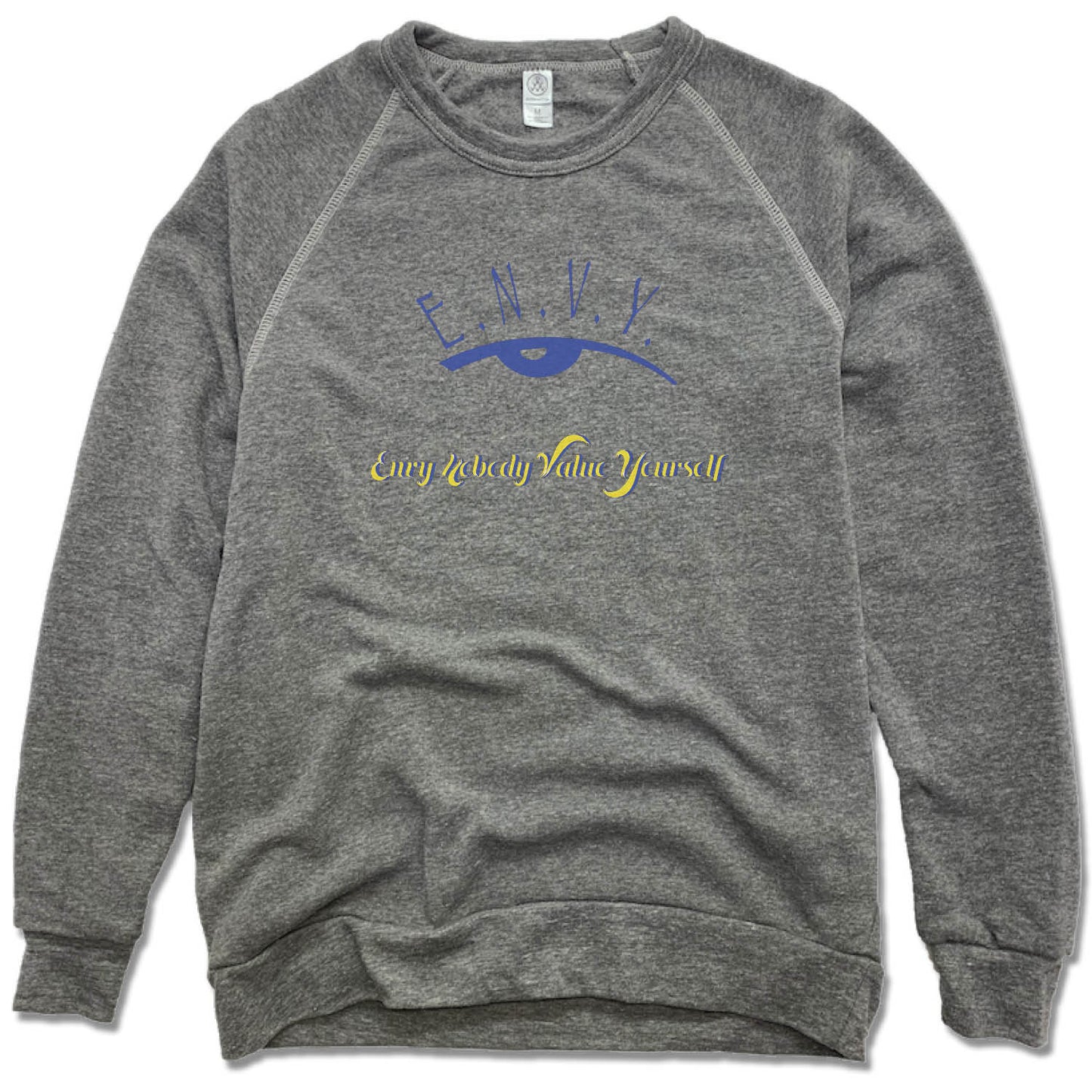 ENVY NOBODY VALUE YOURSELF | FLEECE SWEATSHIRT | BLUE LOGO