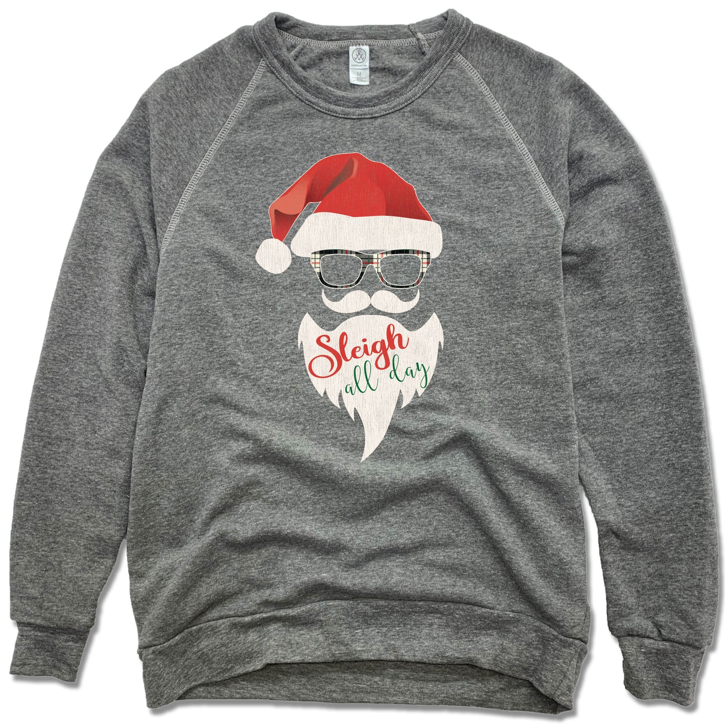 SANTA | FLEECE SWEATSHIRT | SLEIGH ALL DAY