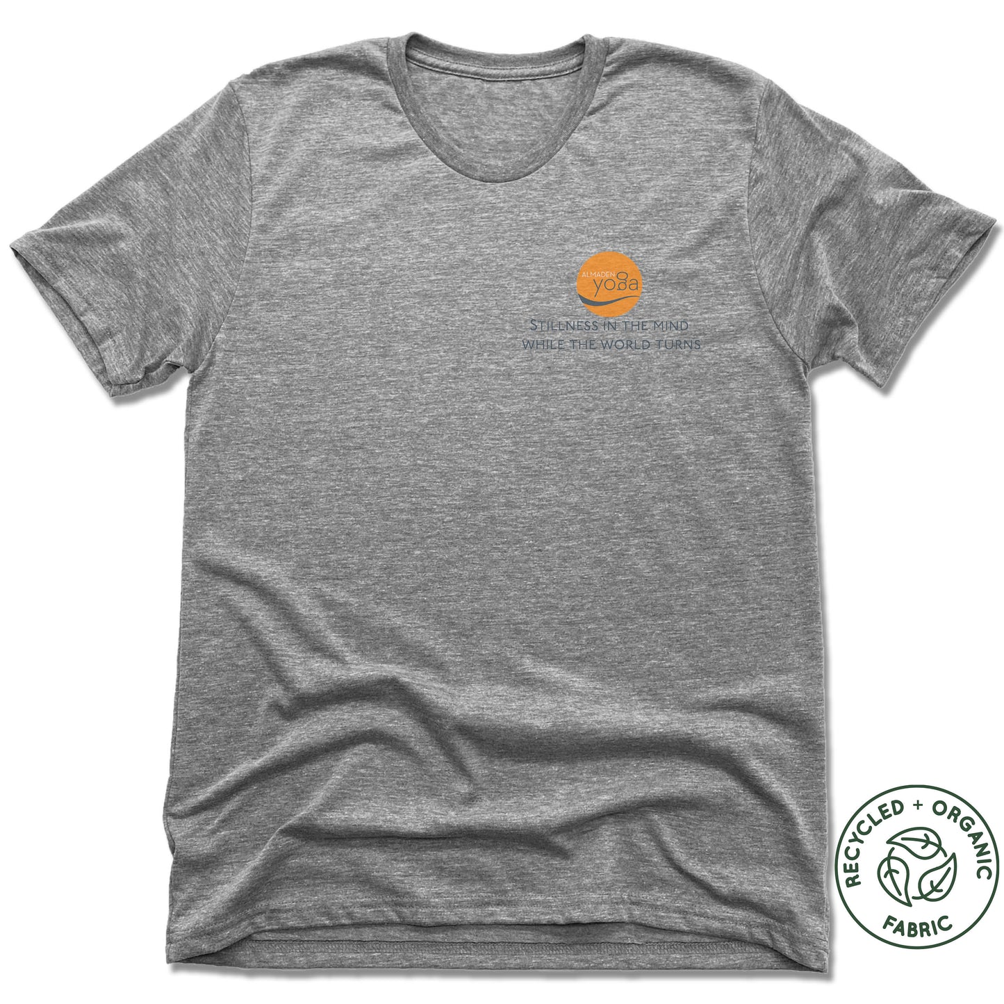 ALMADEN YOGA | UNISEX GRAY Recycled Tri-Blend | STILLNESS IN THE MIND WHILE THE WORLD TURNS