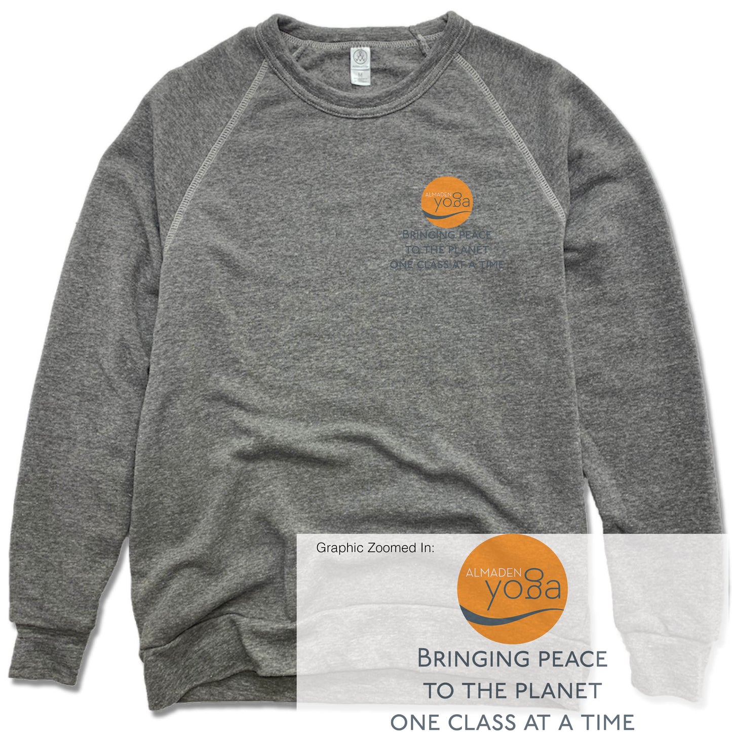 ALMADEN YOGA | FLEECE SWEATSHIRT | BRINGING PEACE TOTHE PLANET ONE CLASS AT A TIME