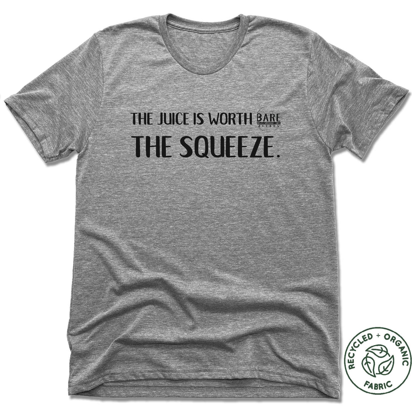 BARE BLENDS | UNISEX GRAY Recycled Tri-Blend | THE SQUEEZE BLACK LOGO