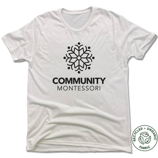 COMMUNITY MONTESSORI | UNISEX WHITE Recycled Tri-Blend | BLACK LOGO