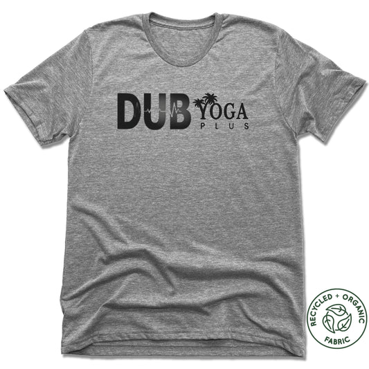 DUB YOGA PLUS | UNISEX GRAY Recycled Tri-Blend | DUB BLACK LOGO