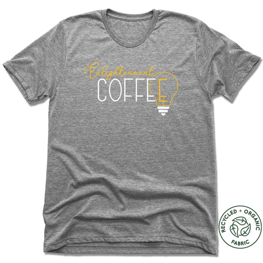 ENLIGHTENMENT COFFEE | UNISEX GRAY Recycled Tri-Blend | WHITE LOGO