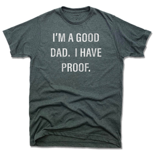 I'M A GOOD DAD | UNISEX TEE | MATCHING
