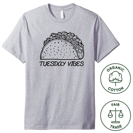 TUESDAY VIBES - Organic Cotton Unisex Tee