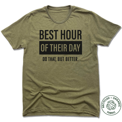 IN FITNESS | UNISEX  Recycled Tri-Blend | BEST HOUR OF THEIR DAY