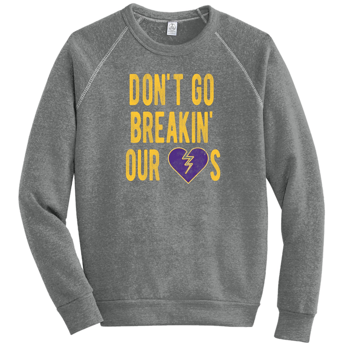 Don't Go Breaking Our Hearts - Minnesota - Fleece Sweatshirt