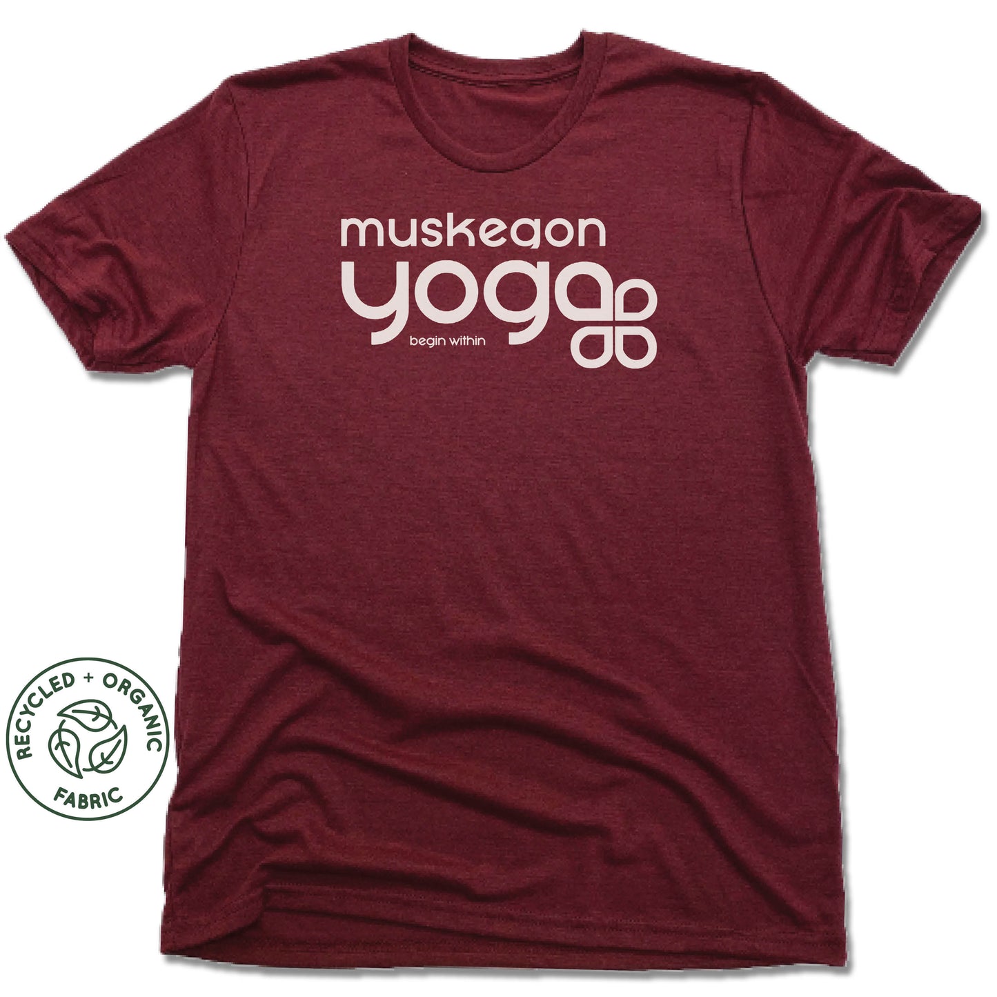 Muskegon Yoga | UNISEX VINO RED Recycled Tri-Blend | Begin Within White