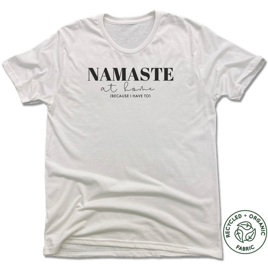 ROGUE AWAKENING | UNISEX WHITE Recycled Tri-Blend | NAMASTE AT HOME