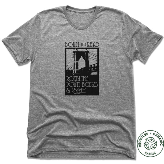 ROEBLING POINT BOOKS | UNISEX GRAY Recycled Tri-Blend | BLACK LOGO