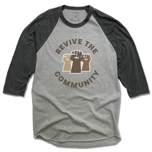 REVIVE THE COMMUNITY | GRAY 3/4 SLEEVE | GRAY LOGO