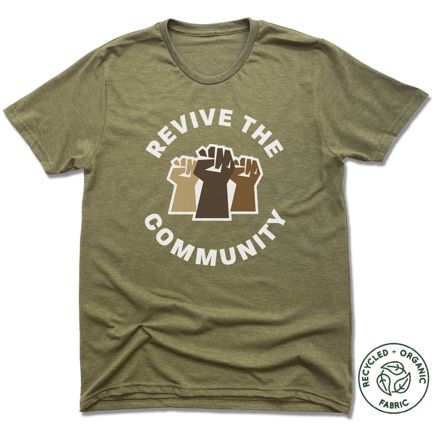 REVIVE THE COMMUNITY | UNISEX OLIVE Recycled Tri-Blend | WHITE LOGO