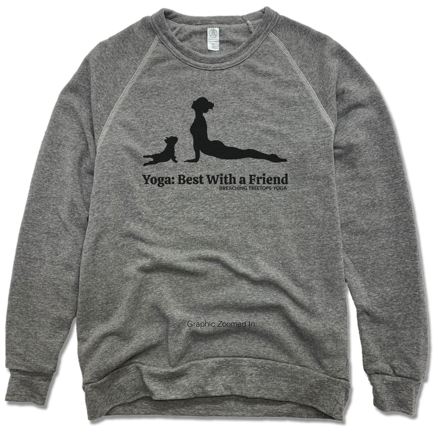 REACHING TREETOPS YOGA | FLEECE SWEATSHIRT | BEST WITH A FRIEND