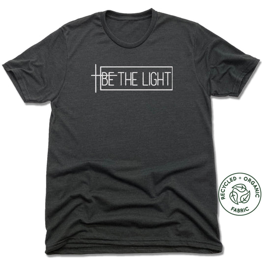 THE SISTER'S CLOSET | UNISEX BLACK Recycled Tri-Blend | BE THE LIGHT