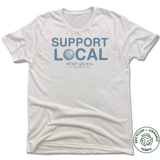 THE GYM | UNISEX WHITE Recycled Tri-Blend | SUPPORT LOCAL