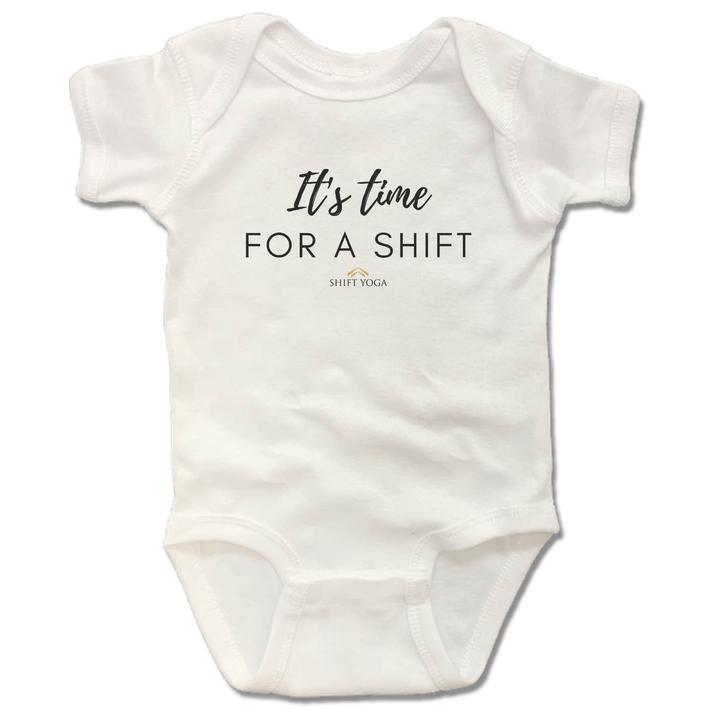 SHIFT YOGA | WHITE ONESIE | BLACK ITS TIME FOR A SHIFT
