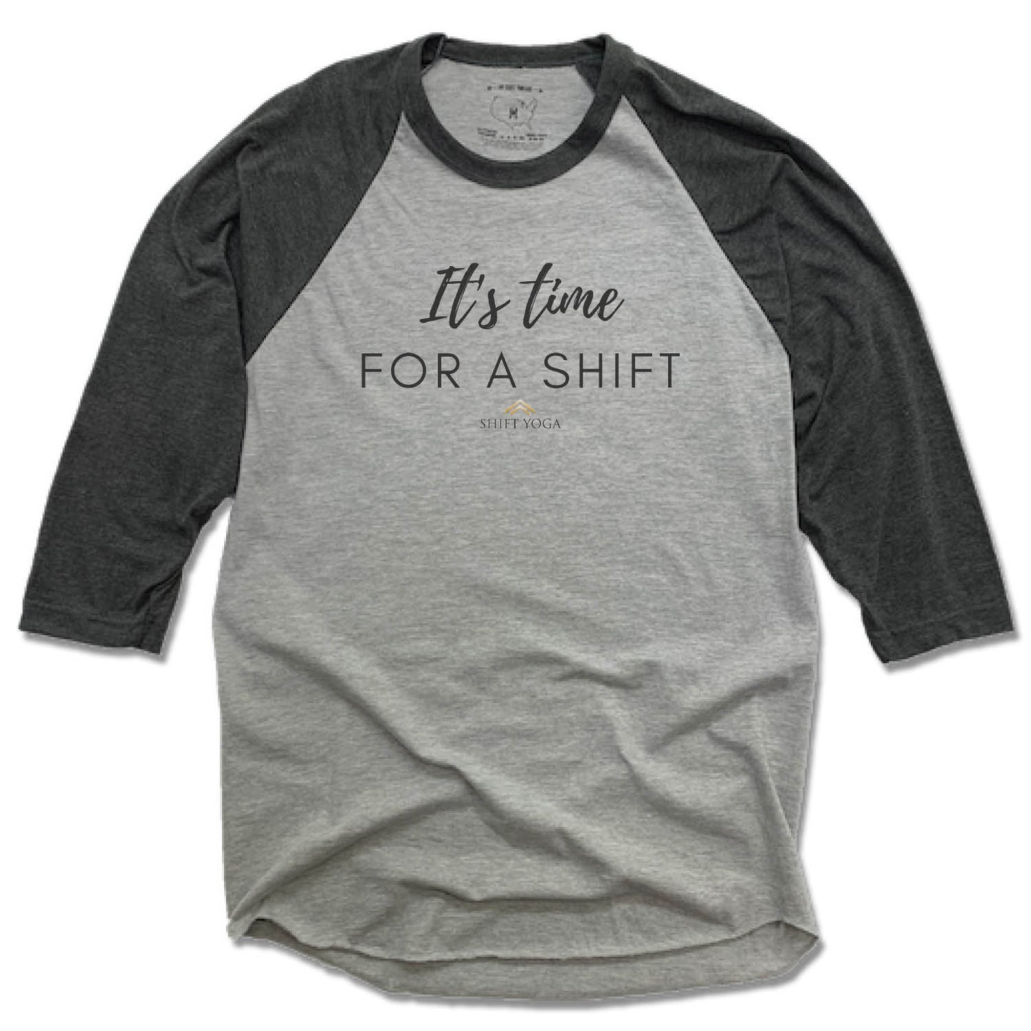 SHIFT YOGA | GRAY 3/4 SLEEVE | BLACK ITS TIME FOR A SHIFT