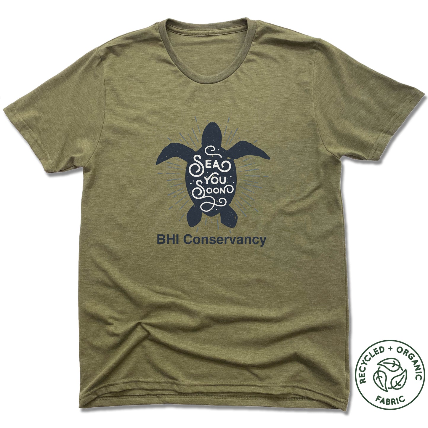 BHI CONSERVANCY | UNISEX OLIVE Recycled Tri-Blend | SEA YOU SOON