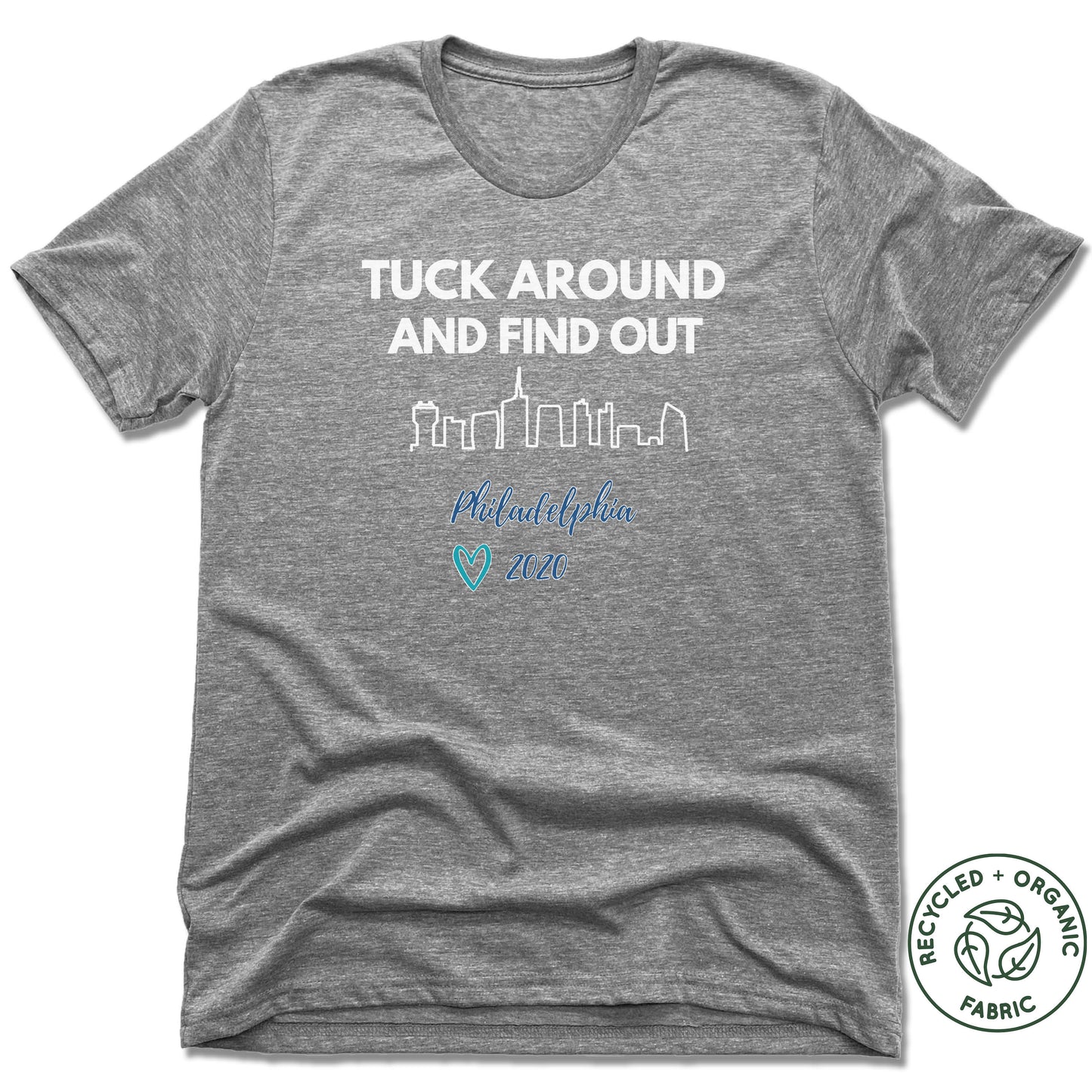 TUCK BARRE & YOGA | UNISEX GRAY Recycled Tri-Blend | TUCK AROUND AND FIND OUT