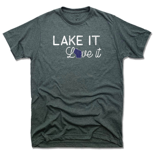 Wisconsin Lake it Love it - Unisex Tee