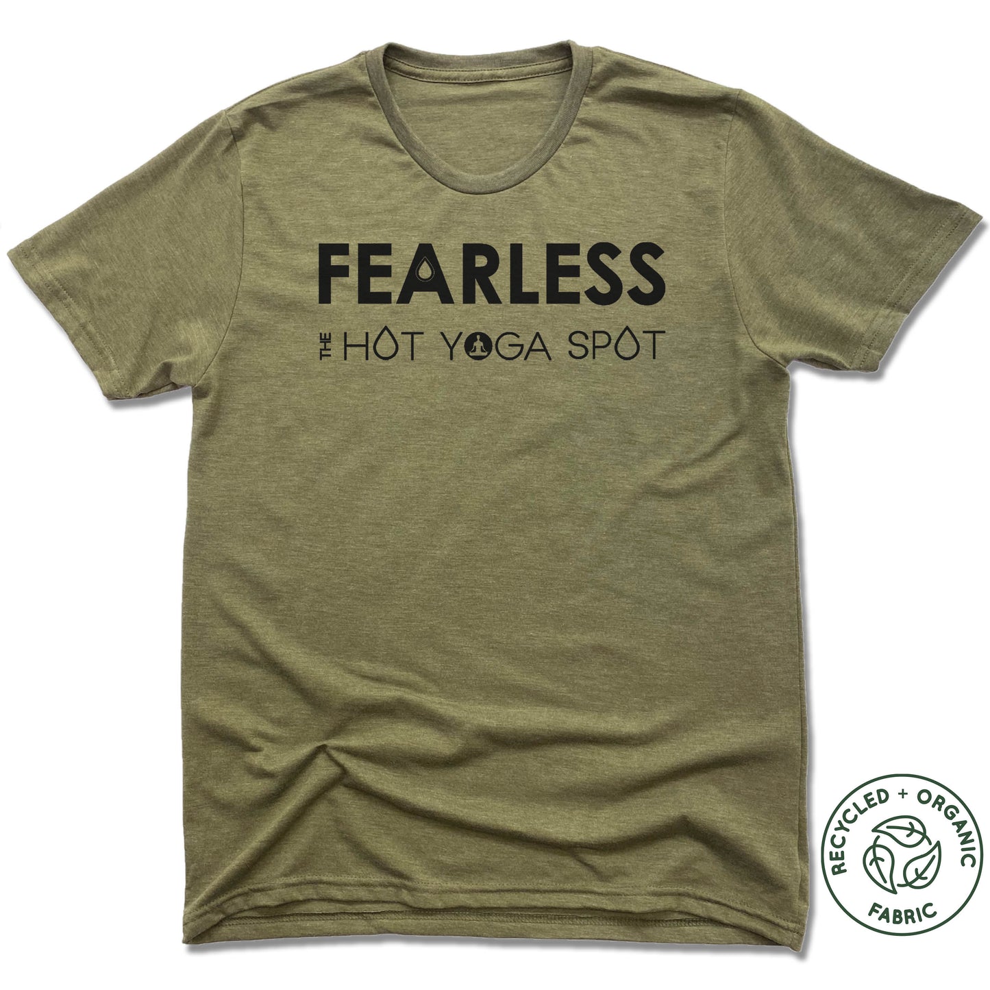 THE HOT YOGA SPOT | UNISEX OLIVE Recycled Tri-Blend | FEARLESS BLACK LOGO