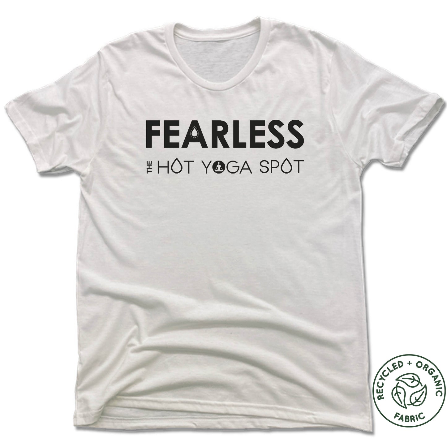 THE HOT YOGA SPOT | UNISEX WHITE Recycled Tri-Blend | FEARLESS BLACK LOGO