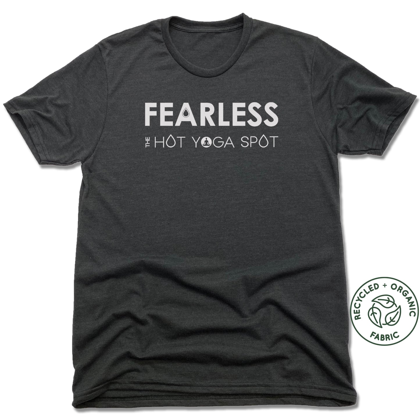 THE HOT YOGA SPOT | UNISEX BLACK Recycled Tri-Blend | FEARLESS WHITE LOGO