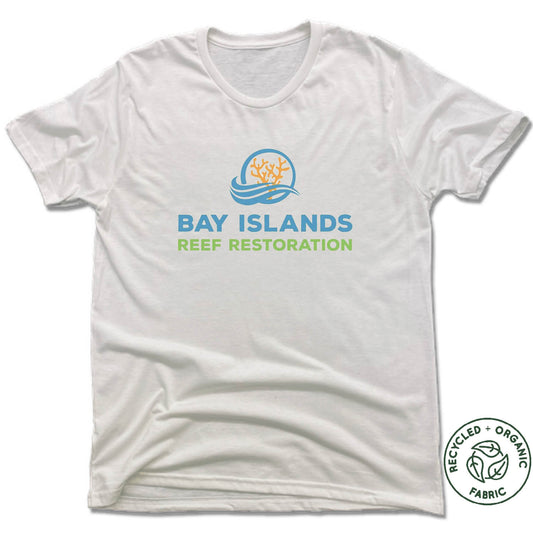 BAY ISLANDS REEF RESTORATION | UNISEX WHITE Recycled Tri-Blend | COLOR LOGO