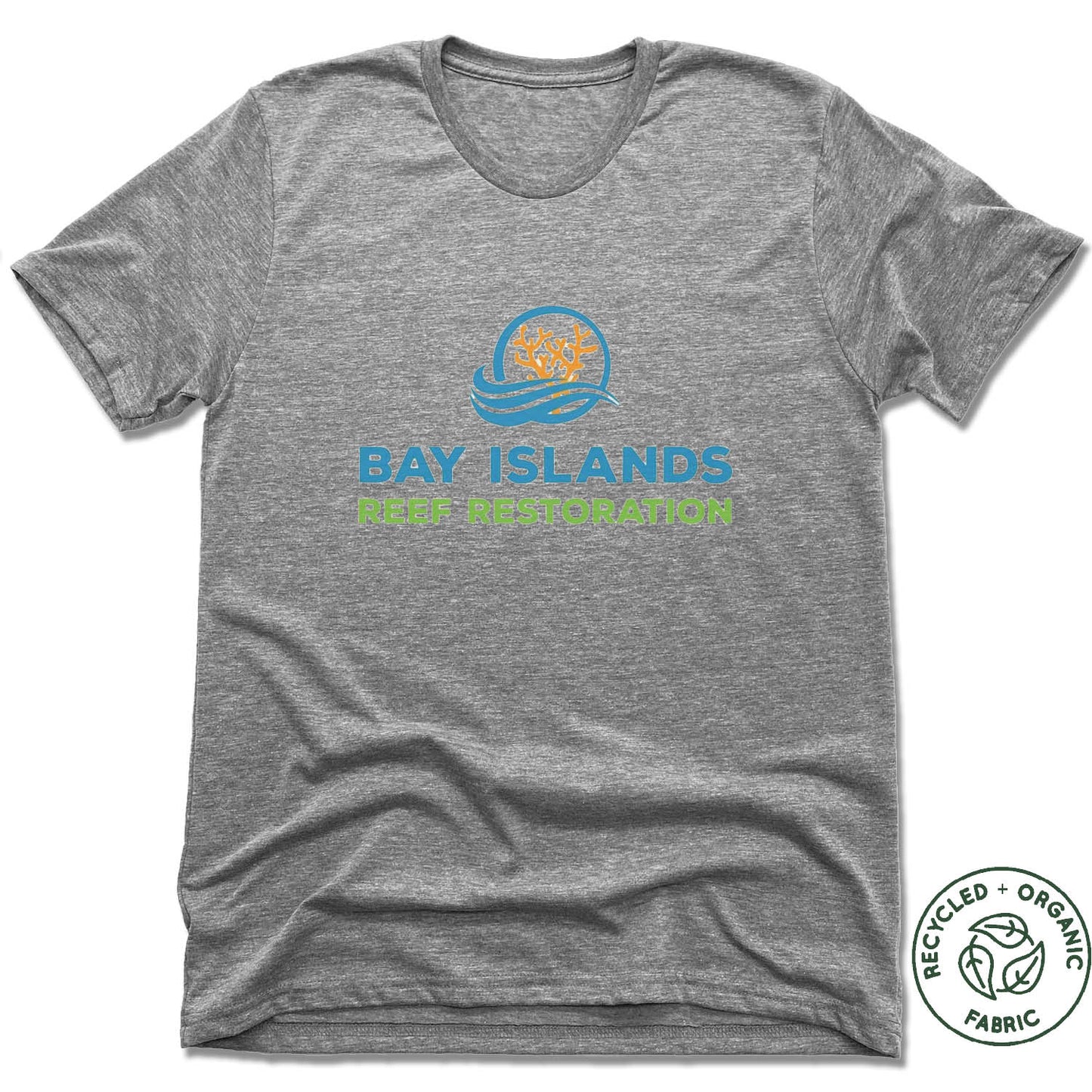 BAY ISLANDS REEF RESTORATION | UNISEX GRAY Recycled Tri-Blend | COLOR LOGO