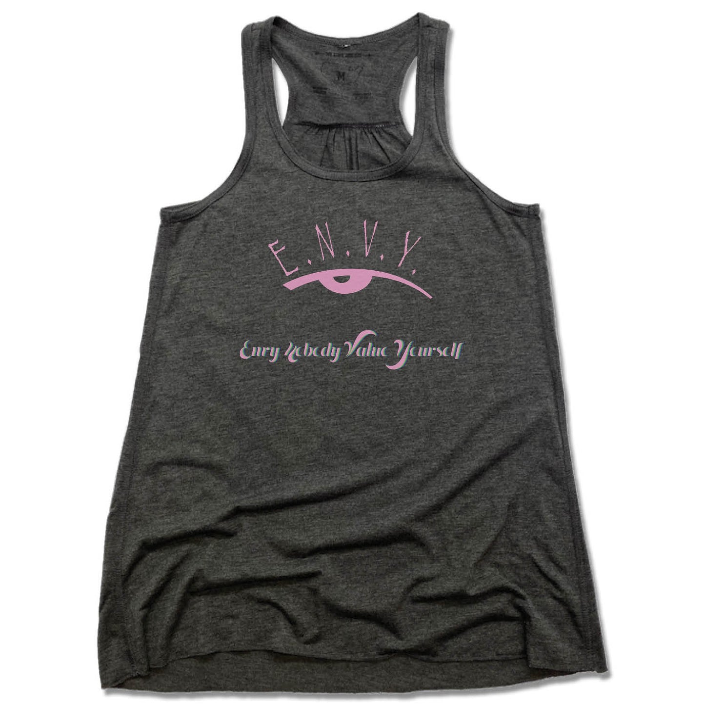 ENVY NOBODY VALUE YOURSELF | LADIES GRAY FLOWY TANK | PINK LOGO