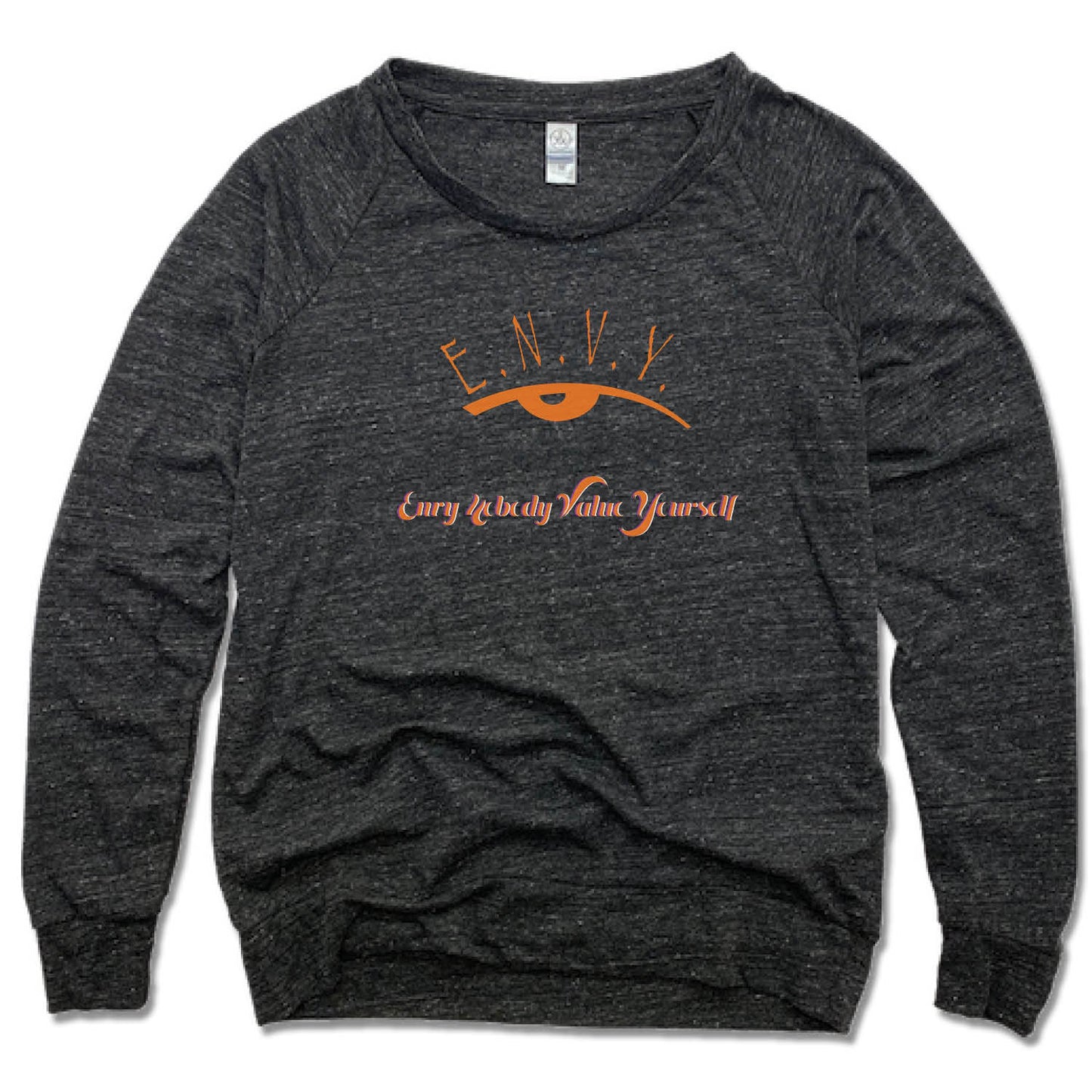 ENVY NOBODY VALUE YOURSELF | LADIES SLOUCHY | ORANGE LOGO