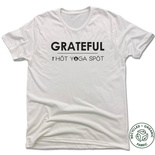 THE HOT YOGA SPOT | UNISEX WHITE Recycled Tri-Blend | GRATEFUL