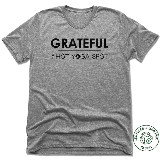 THE HOT YOGA SPOT | UNISEX GRAY Recycled Tri-Blend | GRATEFUL